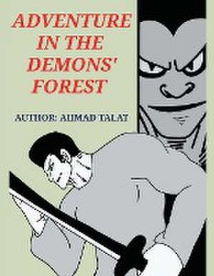 Adventure in the demons' forest de Ahmad Talat