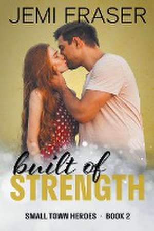 Built Of Strength de Jemi Fraser