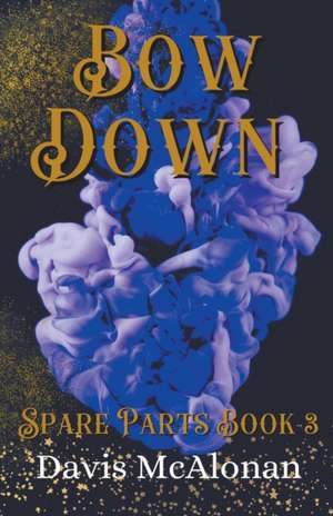 Bow Down de Davis McAlonan