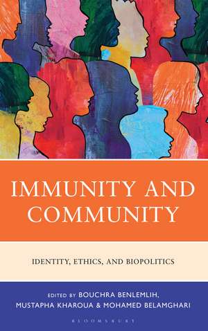 Immunity and Community: Identity, Ethics, and Biopolitics de Bouchra Benlemlih