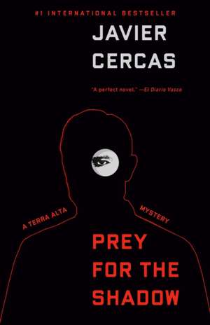 Prey for the Shadow de Javier Cercas