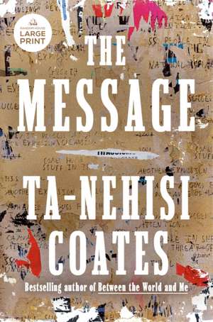 The Message de Ta-Nehisi Coates