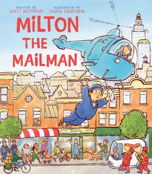 Milton the Mailman de Scott Rothman