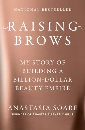 Raising Brows de Anastasia Soare
