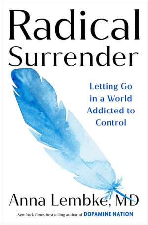 Radical Surrender de Anna Lembke
