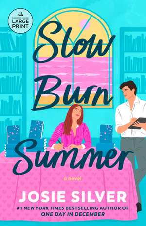 Slow Burn Summer de Josie Silver