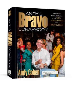 Andy's Bravo Scrapbook de Andy Cohen