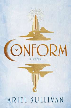 Conform de Ariel Sullivan