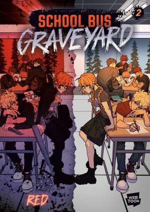 School Bus Graveyard, Volume 2 de Red
