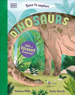Time to Explore Dinosaurs de Andrea Mills