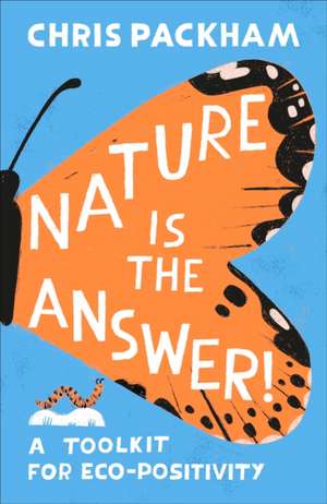 Nature Is the Answer de Chris Packham