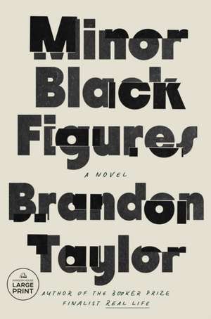 Minor Black Figures de Brandon Taylor