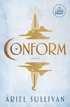 Conform de Ariel Sullivan