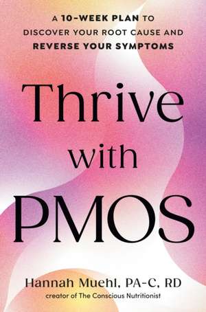 Thrive with Pmos de Hannah Muehl