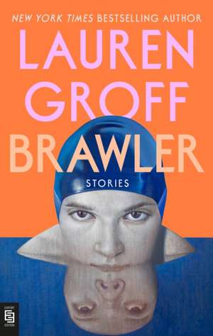 Brawler de Lauren Groff