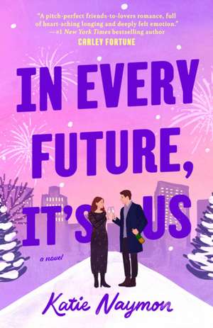 In Every Future, It's Us de Katie Naymon
