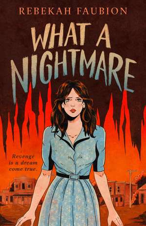 What a Nightmare de Rebekah Faubion