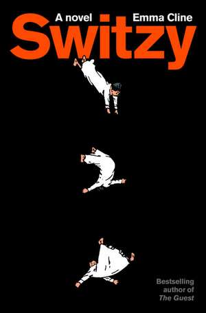 Switzy de Emma Cline
