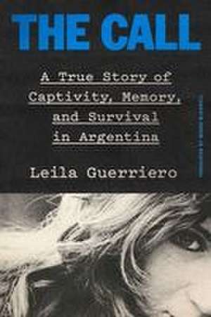 The Call de Leila Guerriero