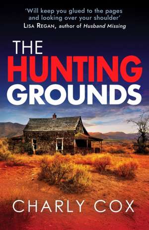 The Hunting Grounds de Charly Cox