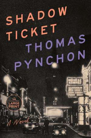 Shadow Ticket de Thomas Pynchon