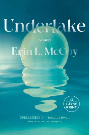 Underlake de Erin L McCoy