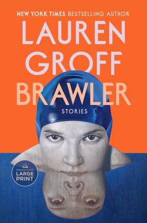Brawler de Lauren Groff