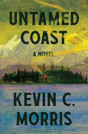 Untamed Coast de Kevin C Morris