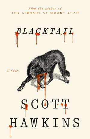 Blacktail de Scott Hawkins