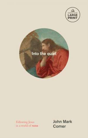 Into the Quiet de John Mark Comer