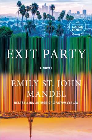 Exit Party de Emily St John Mandel