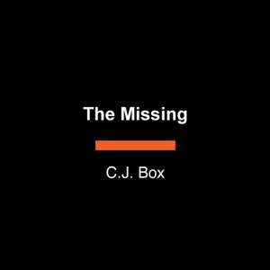The Missing de C. J. Box