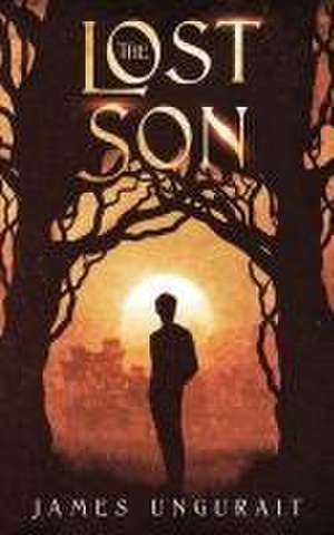 The Lost Son de James Ungurait