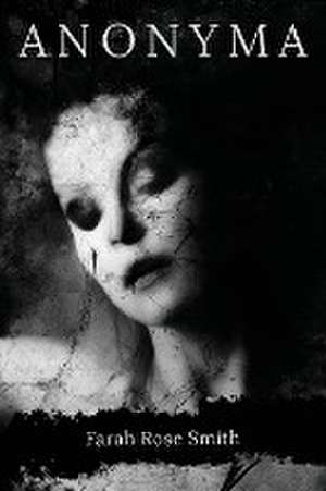 Anonyma de Farah Rose Smith
