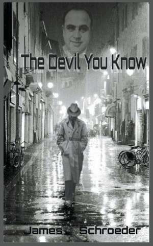 The Devil You Know de James Schroeder