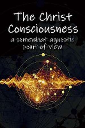 The Christ Consciousness de Sue Beckley