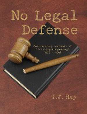 No Legal Defense de T. J. Ray