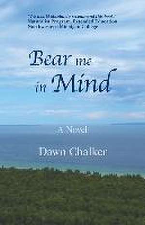 Bear Me in Mind de Dawn Chalker