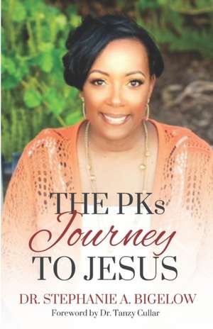 The Pks Journey to Jesus de Stephanie A. Bigelow