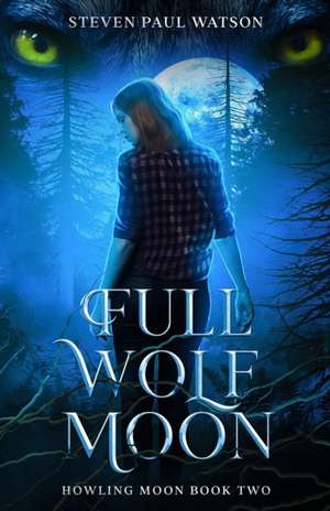 Full Wolf Moon de Steven Paul Watson