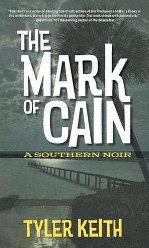 The Mark of Cain de Tyler Keith