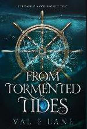 From Tormented Tides de Val E Lane