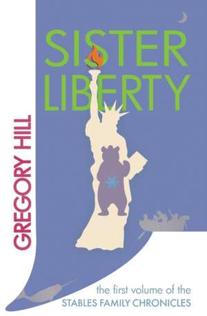 Sister Liberty de Gregory Hill