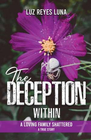 The Deception Within de Luz Reyes Luna