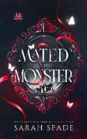 Mated to the Monster de Sarah Spade