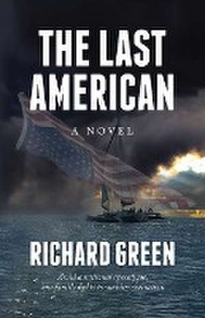 The Last American de Richard Green