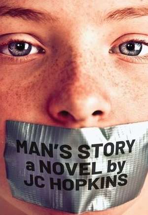 Man's Story de Jc Hopkins