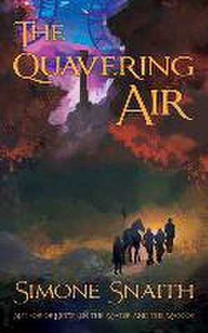 The Quavering Air de Simone Snaith