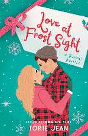 Love at Frost Sight de Torie Jean