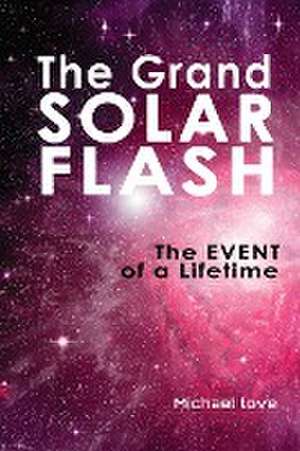 Grand Solar Flash de Michael Love